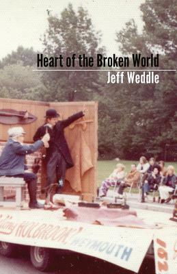 Heart of the Broken World by Jeff Weddle