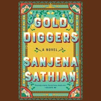 Gold Diggers by Sanjena Sathian