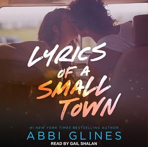 Lyrics of a Small Town by Abbi Glines