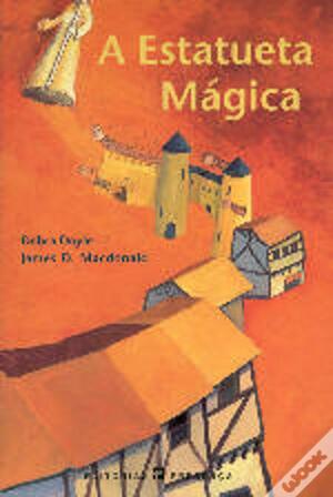 A Estatueta Mágica by Debra Doyle, James D. Macdonald