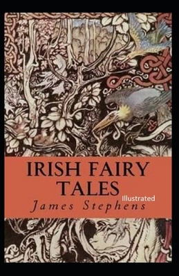 Irish Fairy Tales illustrated by James Stephens
