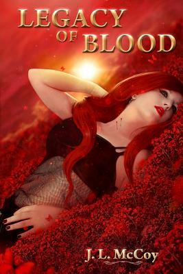 Legacy of Blood by J. L. McCoy