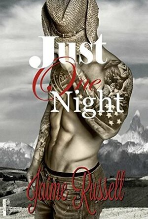 Just One Night by Jaime Russell
