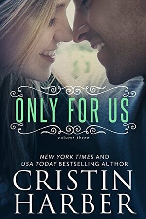 Only for Us by Cristin Harber