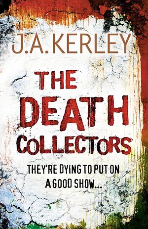 The Death Collectors by Jack Kerley