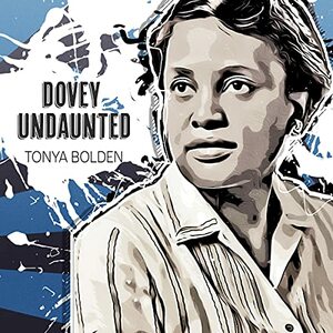 Dovey Undaunted by Tonya Bolden