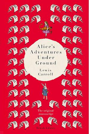 Alice's Adventures Underground by Lewis Carroll, Charles Santore