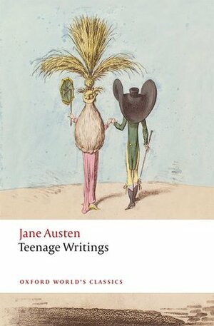 Teenage Writings by Freya Johnston, Kathryn Sutherland, Jane Austen