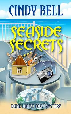 Seaside Secrets by Cindy Bell