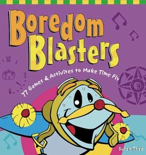 Boredom Blasters by Susan Todd