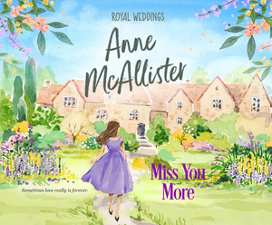 Miss You More by Anne McAllister