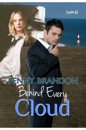 Behind Every Cloud by Penny Brandon