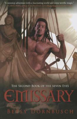 Emissary: The Second Book of the Seven Eyes by Betsy Dornbusch