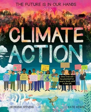 Climate Action: The future is in our hands by Georgina Stevens