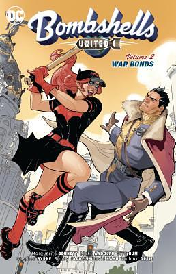 Bombshells United Vol. 2: War Bonds by Marguerite Bennett