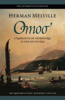 Omoo: A Narrative of Adventures in the South Seas by Herman Melville