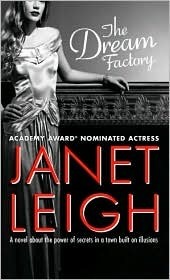 The Dream Factory by Janet Leigh