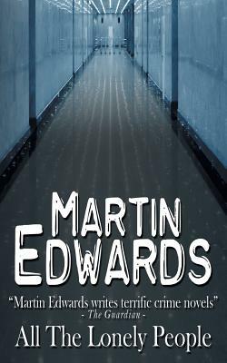 All the Lonely People by Martin Edwards