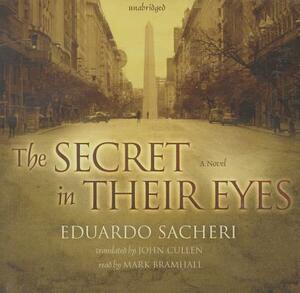 The Secret in Their Eyes by Eduardo Sacheri