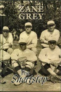 The Short Stop by John Thorn, Zane Grey