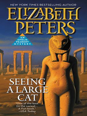 Seeing a Large Cat by Elizabeth Peters