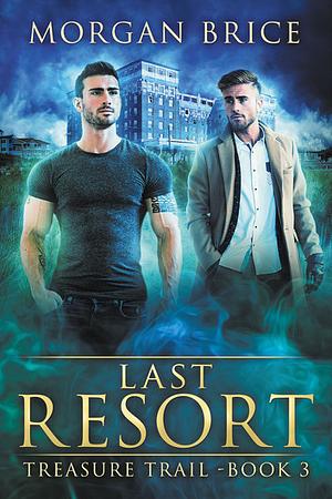 Last Resort by Morgan Brice