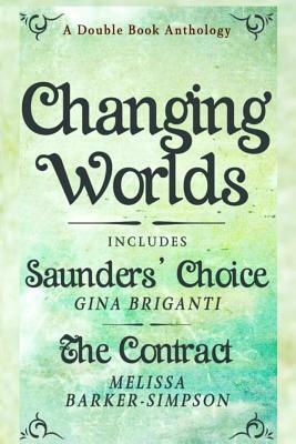 Changing Worlds by Gina Briganti, Melissa Barker-Simpson