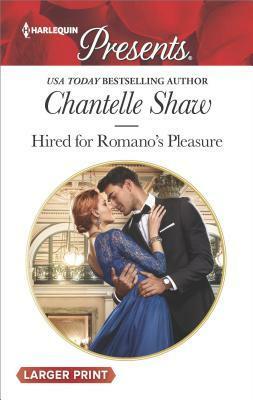 Hired for Romano's Pleasure by Chantelle Shaw