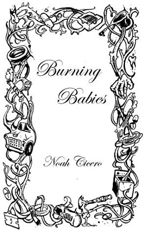 Burning Babies by Noah Cicero