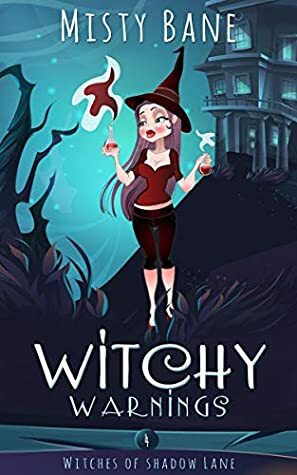 Witchy Warnings by Misty Bane