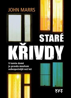 Staré křivdy by John Marrs