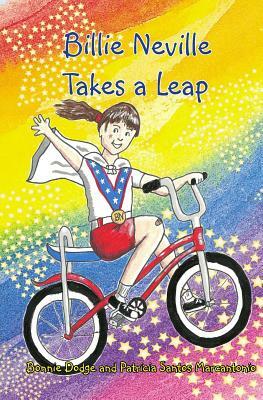 Billie Neville Takes a Leap by Bonnie Dodge, Patricia Santos Marcantonio