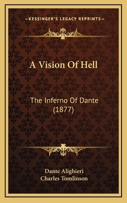 A Vision of Hell: The Inferno of Dante (1877) by Dante Alighieri