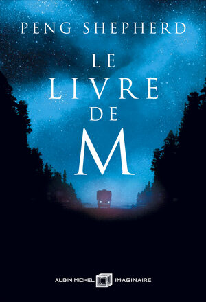 Le Livre de M by Peng Shepherd