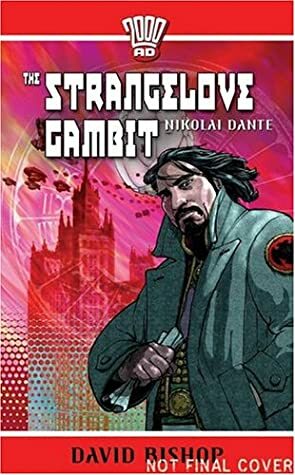 Nikolai Dante #1: The Strangelove Gambit by David Bishop
