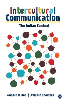 Intercultural Communication: The Indian Context by Avinash Thombre, Ramesh N. Rao