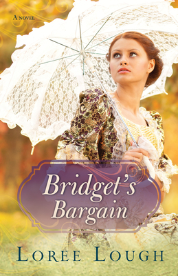 Bridget's Bargain by Loree Lough