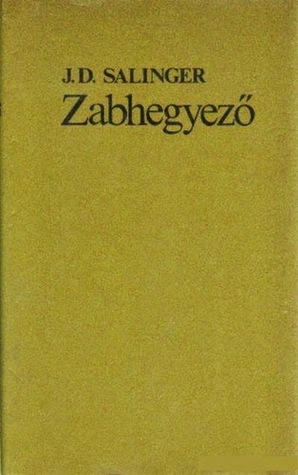 Zabhegyező by J.D. Salinger