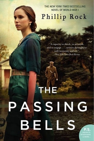 The Passing Bells: A Novel by Phillip Rock