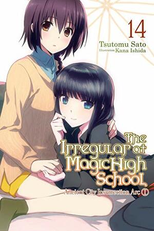 The Irregular at Magic High School, Vol. 14: Ancient City Insurrection Arc, Part I by Tsutomu Sato