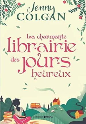 La charmante librairie des jours heureux by Jenny Colgan