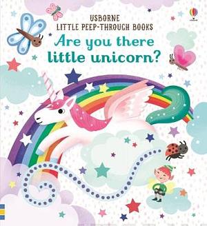 Are You There, Little Unicorn? by Sam Taplin