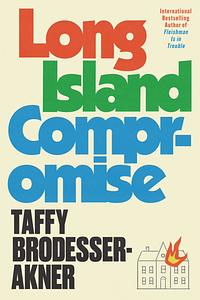 Long Island Compromise by Taffy Brodesser-Akner