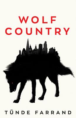 Wolf Country by Tünde Farrand