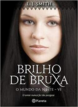 Brilho de Bruxa by L.J. Smith