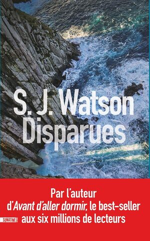 Disparues by S.J. Watson