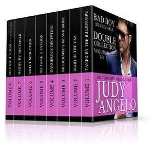 The Billionaire Brotherhood Double Collection Books 1 - 8: Bold and Noble Billionaires by Judy Angelo, Judy Angelo