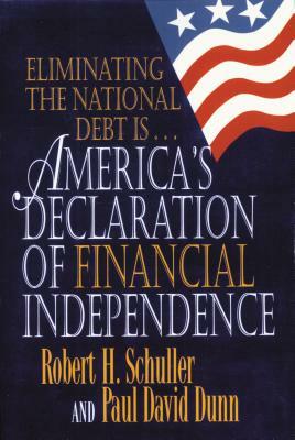 America's Declaration of Financial Independence by Paul Dunn