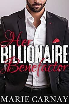 Her Billionaire Benefactor by Marie Carnay