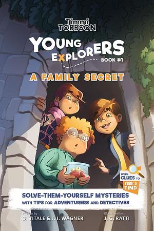 A Family Secret by J.I. Wagner, Javier Gimenez Ratti, Brooke Vitale